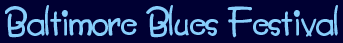 Baltimore Blues Festival